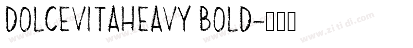 DolceVitaHeavy Bold字体转换